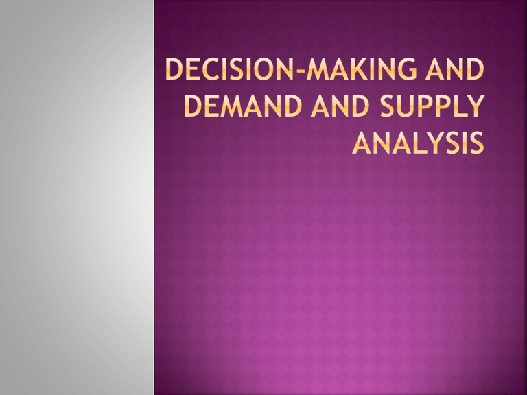 Decision Making And Demand And Supply New