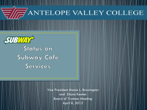 Status on Subway Café Services