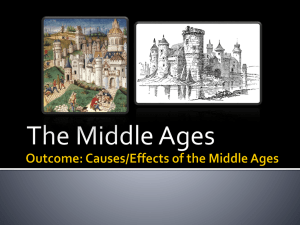 Outcome: Causes/Effects of the Middle Ages