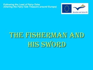 Once upon a time there was a poor fisherman. He was so happy