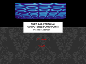 CMPE 3-01 (Personal Computers): PowerPoint!