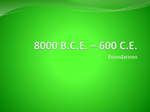 World History Foundations: 8000 B.C.E. - 600 C.E.