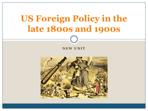 US Foreign Policy: Late 1800s & 1900s Presentation