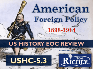 US Foreign Policy 1898-1914: EOC Review