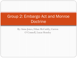 Group 2: Embargo Act and Monroe Doctrine