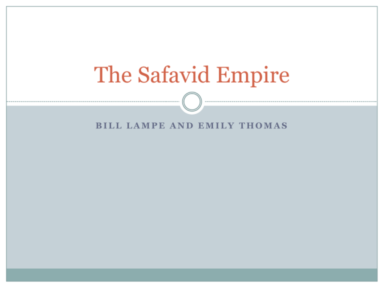 The Safavid Empire