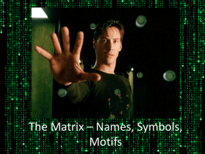 The Matrix: Names, Symbols, and Motifs Analysis