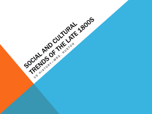 Social and cultural trends of the late 1800s