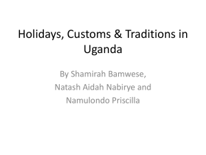 Uganda: Holidays, Customs & Traditions Presentation