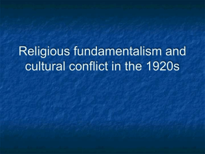 Religious Fundamentalism & Cultural Conflict in the 1920s