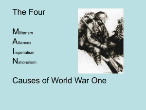 World War One Causes: Militarism, Alliances, Imperialism, Nationalism