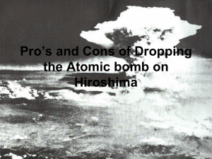 Hiroshima Atomic Bomb: Pros & Cons Analysis