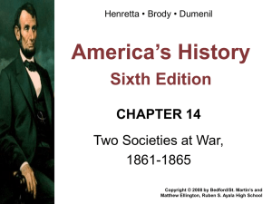 Civil War: Two Societies at War, 1861-1865