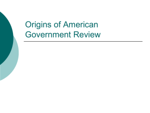 Origins of American Government Review: Key Concepts & Events