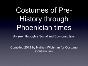 Pre-History to Phoenician Costume History: Social & Economic Lens