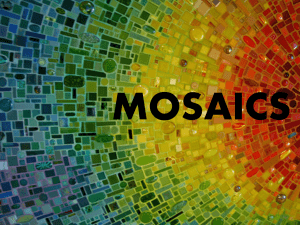 Mosaics: History, Art Forms, and Contemporary Use