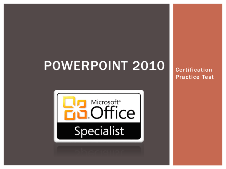 PowerPoint 2010 Practice Test