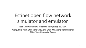 Estinet open flow network simulator and emulator.
