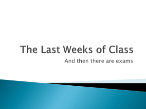 The Last Weeks of Class