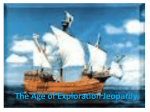 Age of Exploration Jeopardy Game: Explorers, Economy, Tech