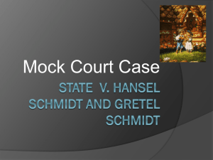 Hansel & Gretel Mock Court Case: Aggravated Battery & Theft