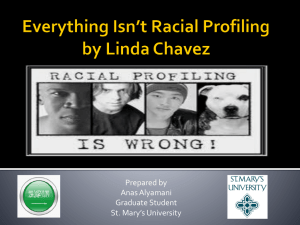 Everything isn`t racial profiling