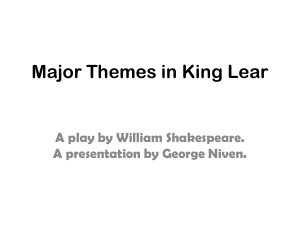 King Lear: Major Themes Analysis - Shakespeare Presentation