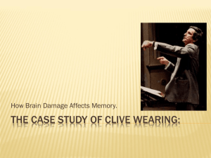 Brain Damage & Memory: Clive Wearing Case Study