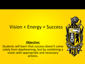 Vision + Energy = Success: A Student Presentation