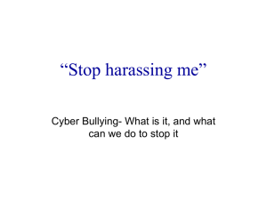 “Stop harassing me”