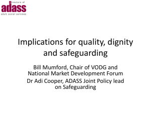 Implications for quality, dignity and safeguarding