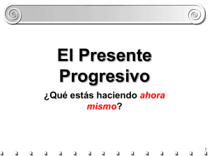 Spanish Present Progressive: -ando/-iendo Verb Forms