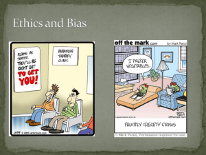 Bias and Ethics