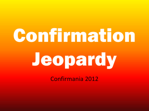 Confirmania Jeopardy PowerPoint