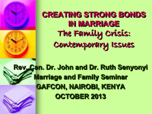 CREATING STRONG BONDS IN MARRIAGE The Family