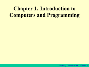 Chapter 1. Introduction to Computers and Programming