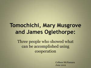 Tomochichi, Musgrove, Oglethorpe: Georgia's Cooperation