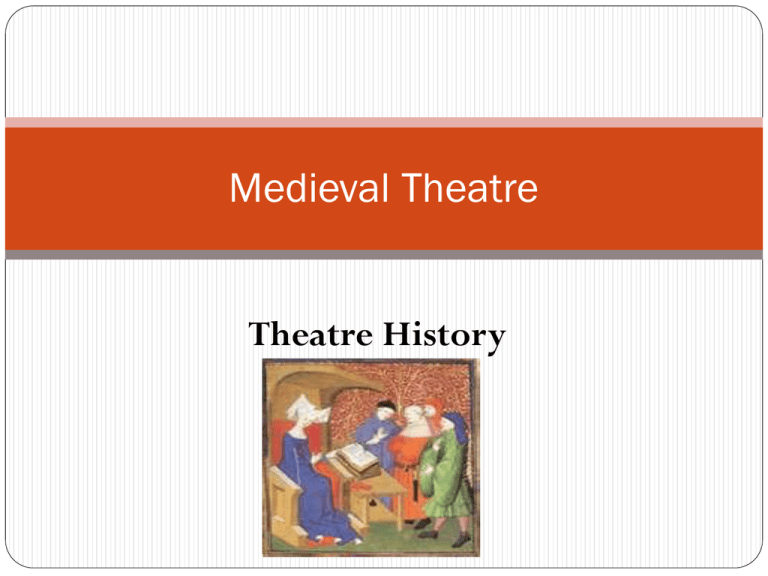 Medieval Theatre