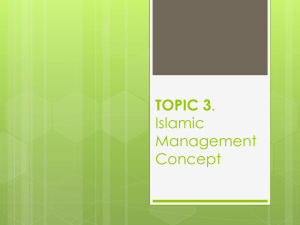 TOPIC 3. Islamic Management Concept
