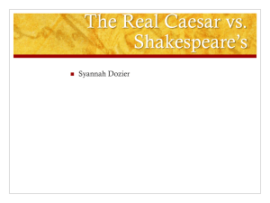 Real Caesar vs. Shakespeare's Julius Caesar: A Comparison