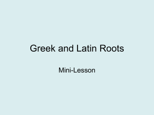 Greek & Latin Roots: Mini-Lesson on Prefixes, Suffixes
