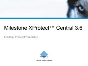 XProtect Central 3.6: Video Surveillance Management
