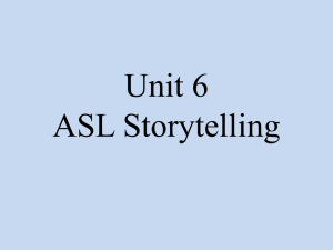 ASL Storytelling: Components & Linguistic Structures