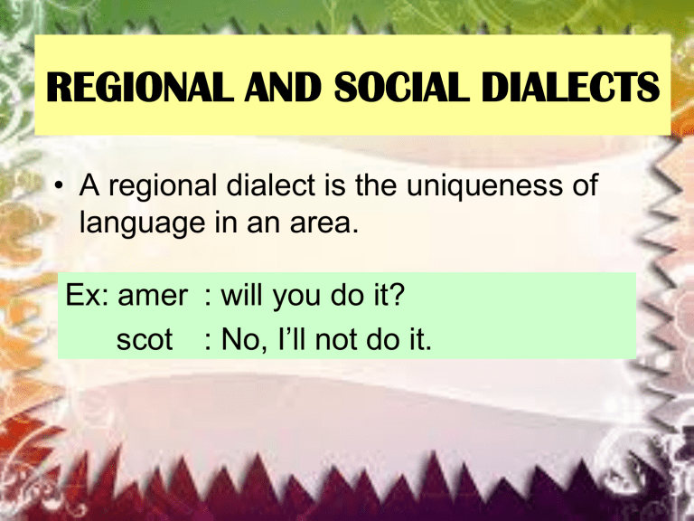 Regional & Social Dialects: Language Variation & Gender