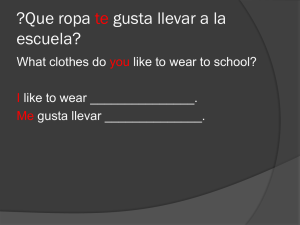 ?Que ropa te gusta llevar a la escuela?