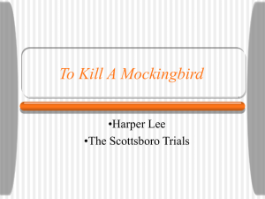 To Kill a Mockingbird: Harper Lee & Scottsboro Trials Presentation