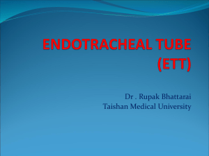 ENDOTRACHEAL TUBE (ETT)