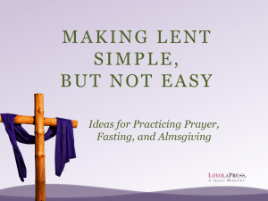 Lent Guide: Prayer, Fasting, Almsgiving Ideas