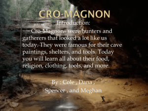 Cro-Magnon - Ms. McClure`s Class