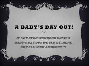 A BABY*S DAY OUT!